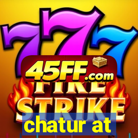 chatur at